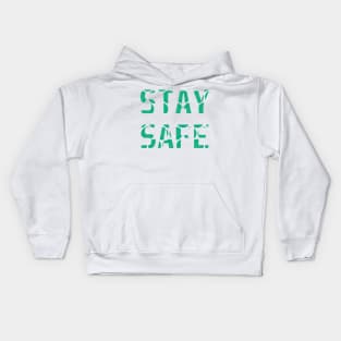 Stay safe typography design Kids Hoodie